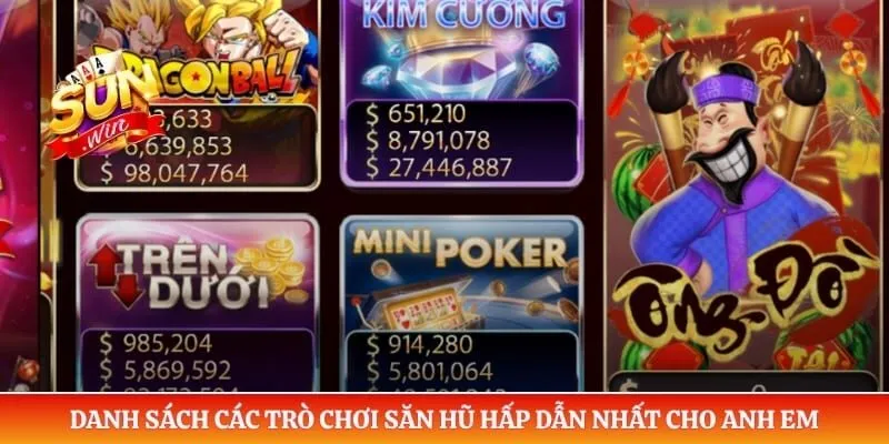 Danh sách các trò chơi săn hũ hấp dẫn nhất cho anh em