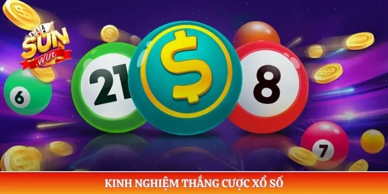 Xổ số Sunwin Kinh nghiệm thắng cược xổ số