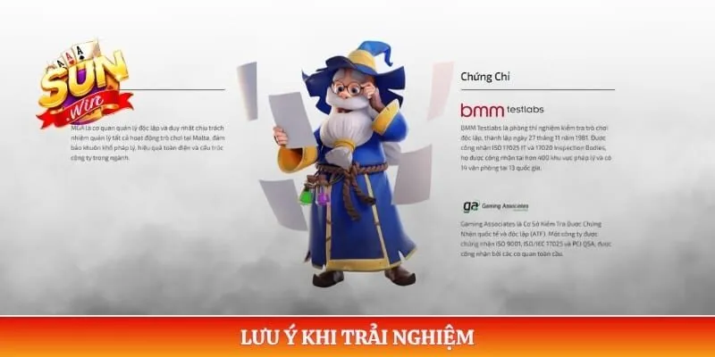 Lưu ý khi trải nghiệm