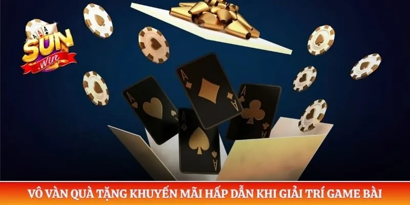 Vô vàn quà tặng khuyến mãi hấp dẫn khi giải trí game bài